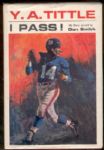 1964 I Pass, by Y.A. Tittle and Don Smith- Autographed by Tittle!