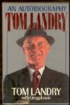 1990 Tom Landry: an Autobiography, by Tom Landry with Gregg Lewis- Autographed by Landry!