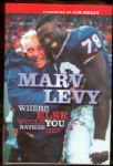 2004 Where Else Would You Rather Be?, by Marv Levy