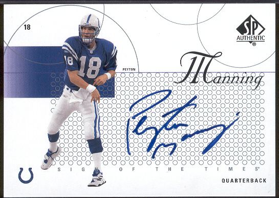 2002 SP Authentic Ftbl. “Sign of the Times” #PM Peyton Manning