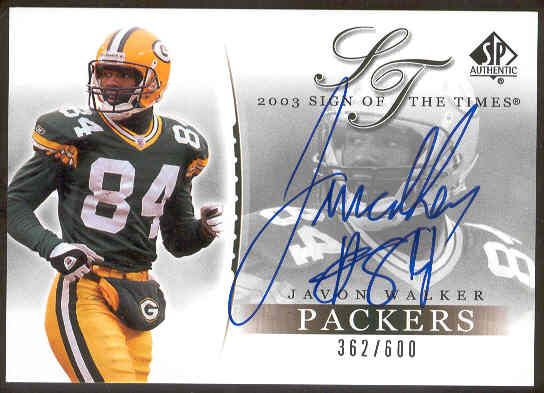 2003 SP Authentic Ftbl. “Sign of the Times” #JW Javon Walker- #362/600!