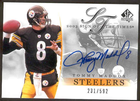 2003 SP Authentic Ftbl. “Sign of the Times” #TM Tommy Maddox, Steelers- #231/592!