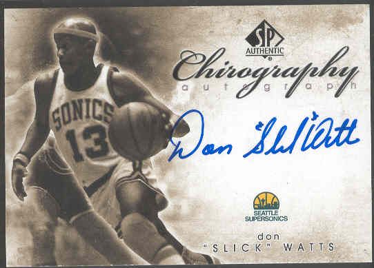 2008-09 SP Authentic Bskbl. “Chirography” #DW Don “Slick” Watts