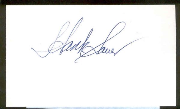 Autographed 3” x 5” Card-Signed on unlined side- “Hank Sauer”