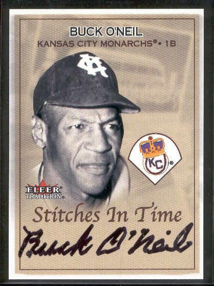 2001 Fleer Tradition Bb- “Stitches In Time Autographs”- Buck O’Neil, K.C. Monarchs