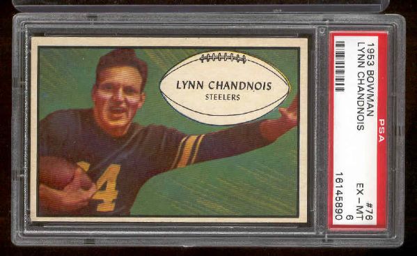 1953 Bowman Football- #76 Lynn Chandnois, Steelers- PSA Ex-Mt 6