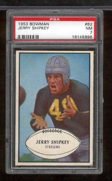 1953 Bowman Football- #82 Jerry Shipke, Steelers- PSA NM 7