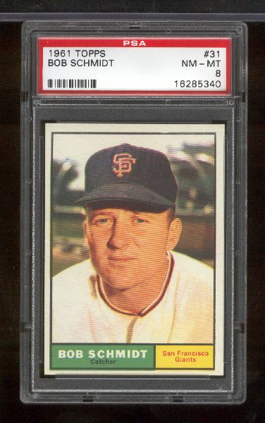 1961 Topps Bb- #31 Bob Schmidt, Giants- PSA NM-Mt 8 