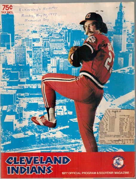 5/30/1977 California Angels @  Cleveland Indians Program/Ticket Stub- Dennis Eckersley No-Hitter