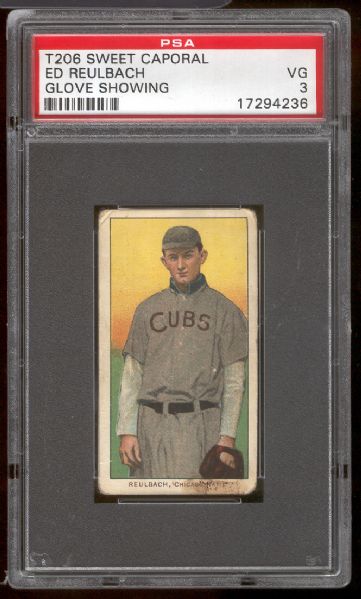 1909-11 T206 Bb- Ed Reulbach, Chicago – Glove Showing- PSA Vg 3 – Sweet Caporal 150 back(factory 30)