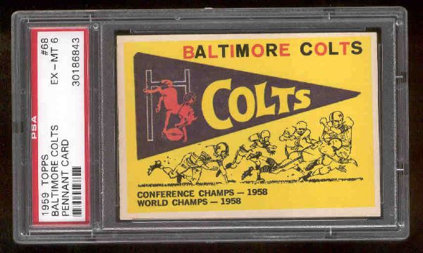 1959 Topps Fb- #68 Baltimore Colts Pennant – PSA Ex-Mt 6 