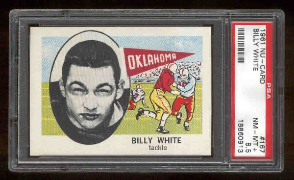 1961 Nu Card Fb- #167 Billy White, Oklahoma- PSA Nm-Mt+ 8.5 