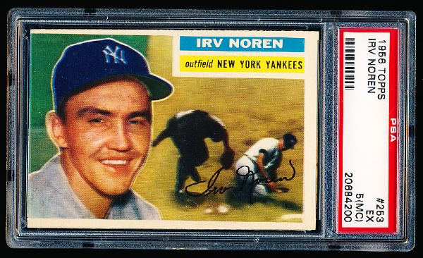 1956 Topps Bb- #253 Irv Noren, Yankees- PSA Ex 5(MC)