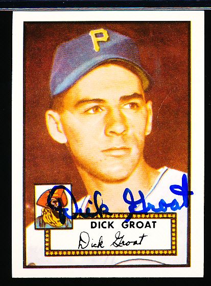 1983 Topps 1952 Reprint Bsbl. #369 Dick Groat, Pirates- Autographed