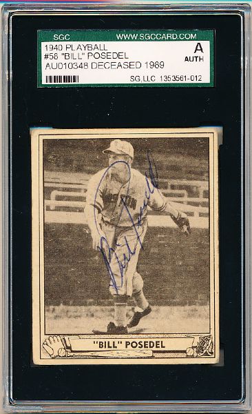 1940 Play Ball Bsbl. #58 Bill Posedel, Bees- Autographed- SGC Certified/ Slabbed