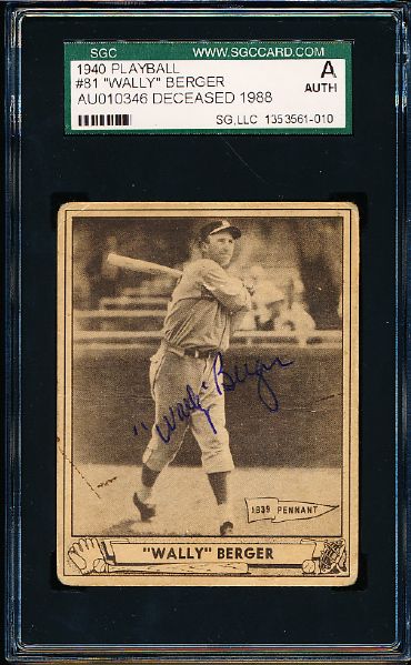 1940 Play Ball Bsbl. #81 Wally Berger, Reds- Autographed- SGC Certified/ Slabbed