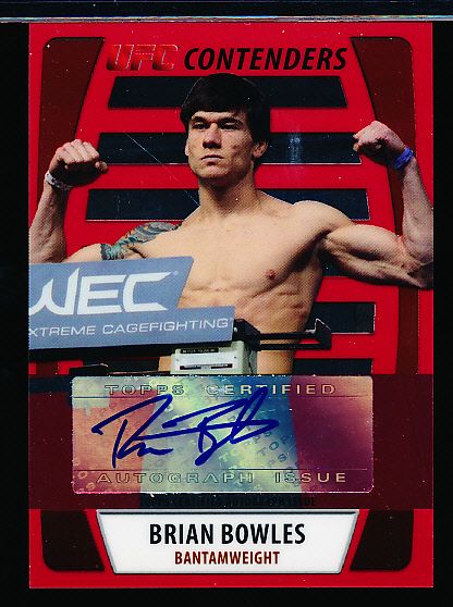 2011 Topps UFC- “Contenders Autographs”- #CA-BB Brian Bowles, Batamweight- #6/8 Made! 