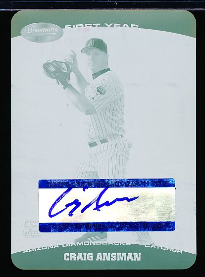 2004 Bowman’s Best Bsbl. “Printing Plate Autograph Cyan” #BB-CMA Craig Ansman, Diamondbacks- 1 of 1