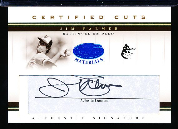 2005 Leaf Certified Materials Bsbl. “Certified Cuts” #CC7 Jim Palmer, Orioles- #21/50!