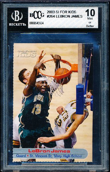 2003 SI for Kids Bskbl. #264 LeBron James, Akron St. Vincent-St. Mary HS- BCCG(Beckett.Com) Graded Mint or Better 10.