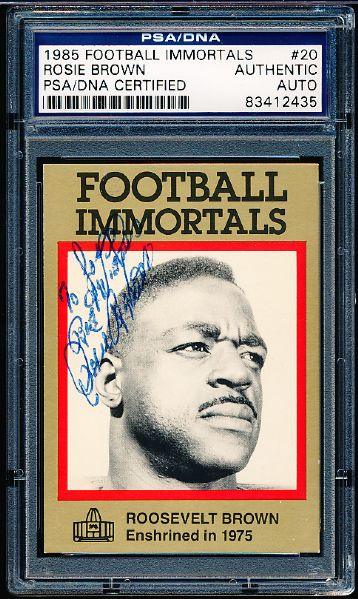 1985 Football Immortals #20 Rosie Brown- Autographed- PSA/DNA Certified/ Slabbed