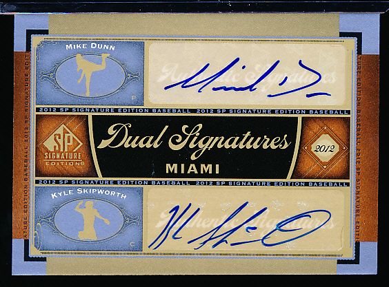 2012 SP Signature Edition Bb- “Dual Signatures”- #MIA9 Mike Dunn & Kyle Shipworth, Marlins