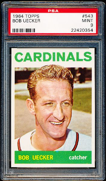 1964 Topps Baseball- #543 Bob Uecker, Cardinals- PSA Mint 9- Hi#.