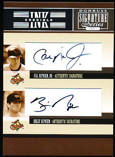 2005 Donruss Signature Series Bsbl. “InkCredible” #IS-12 Cal Ripken, Jr./ Billy Ripken