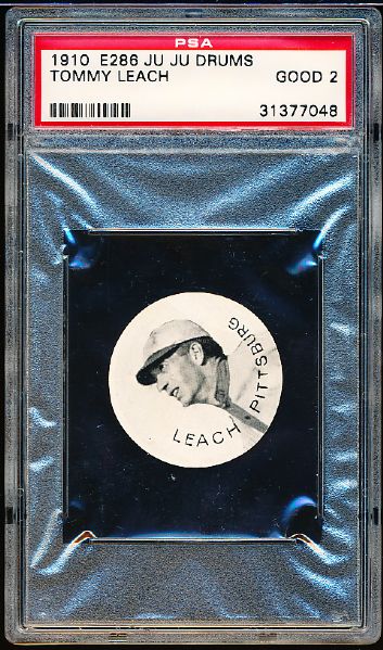 1910 E286 Ju-Ju Drums- Tommy Leach, Pittsburg- PSA Good 2- Only One Ever Graded by PSA