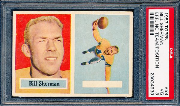 1957 Topps Football- #58 Bill Sherman- No Position or Team Error- PSA Vg 3 