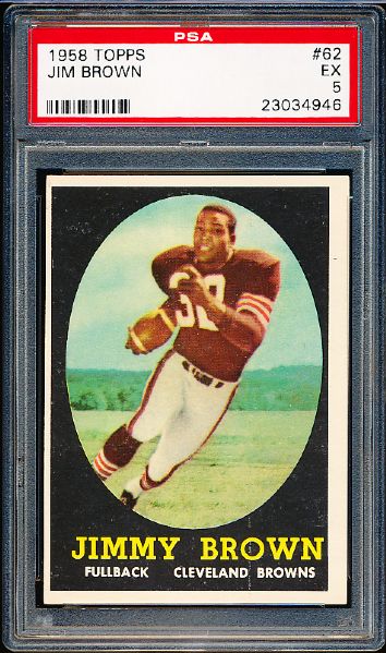 1958 Topps Football - #62 Jim Brown, Browns- RC- PSA Ex 5 