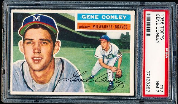 1956 Topps Baseball- #17 Gene Conley, Braves- PSA NM 7