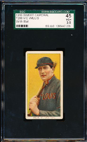 1909-11 T206 Bb- Vic Willis, St. Louis Natl- (With Bat Pose)- SGC 45 (Vg+ 3.5)- Sweet Caporal back (Factory 30)