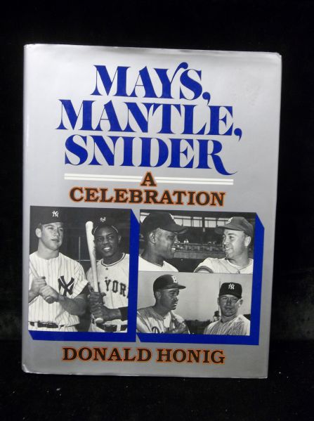 1987 Mays, Mantle, Snider: A Celebration by Donald Honig