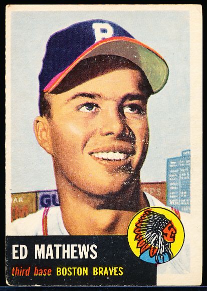 1953 Topps Baseball- #37 Eddie Mathews, Braves