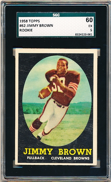 1958 Topps Football- #62 Jim Brown, Browns- Rookie! SGC 60 (Ex 5)