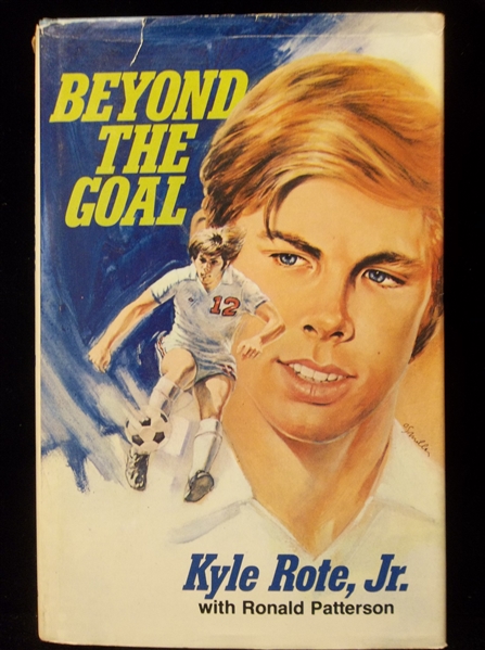 1975 Beyond the Goal, by Kyle Rote, Jr. with Ronald Patterson- Autographed by Rote