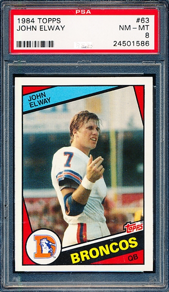 1984 Topps Football- #63 John Elway, Broncos- PSA Nm-Mt 8 