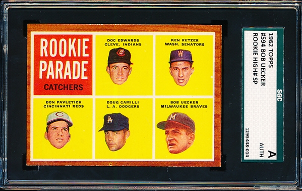 1962 Topps Baseball- #594 Rookie Parade- Bob Uecker- SGC A (Authentic)- Hi# SP