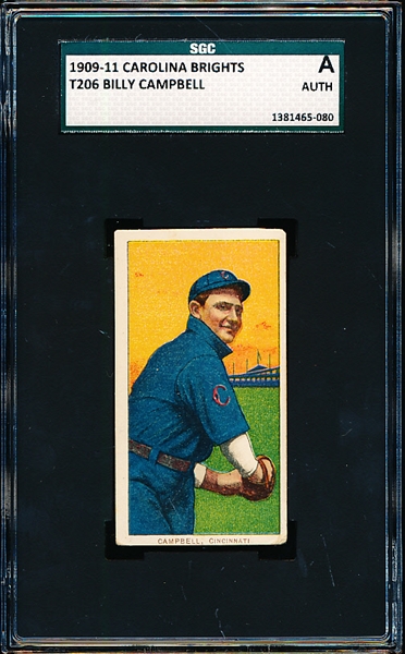 1909-11 T206 Baseball- Billy Campbell, Cinc- SGC A (Authentic)- Carolina Brights Back!- Rare T206 back! 