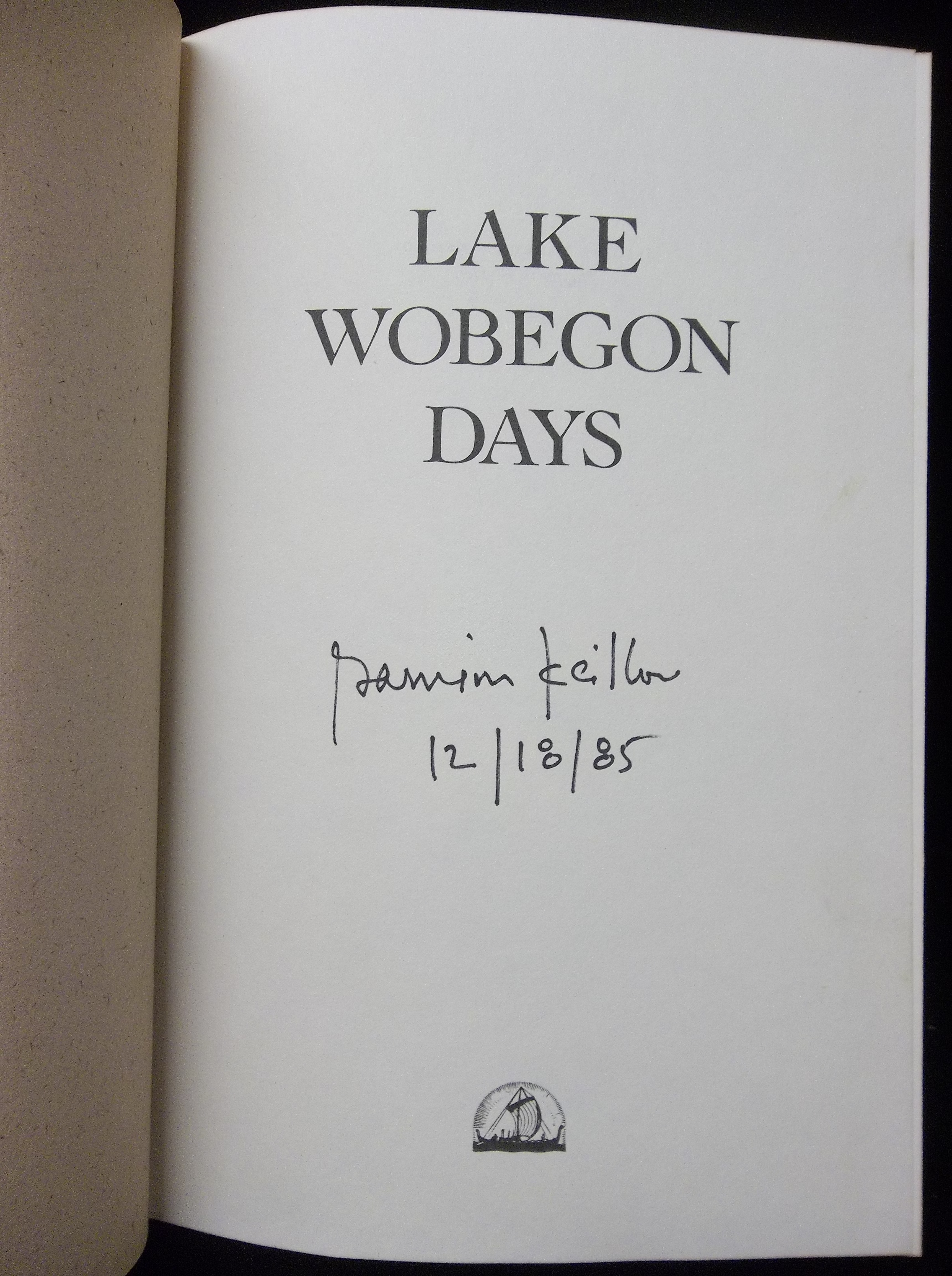 Lot Detail - 1985 Lake Wobegon Days By Garrison Keillor- Auto’d By Keillor