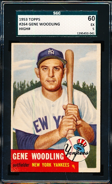 1953 Topps Bb- #264 Gene Woodling, Yankees- SGC 60 (Ex 5)