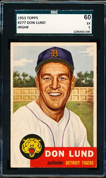 1953 Topps Bb- #277 Don Lund, Detroit Tigers- SGC 60 (Ex 5)