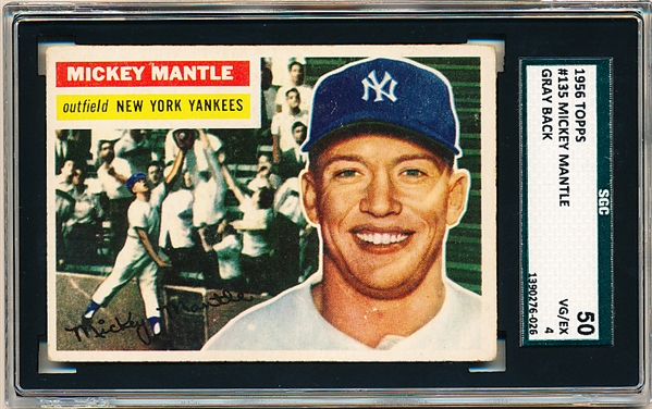 1956 Topps Baseball- #135 Mickey Mantle, Yankees- SGC 50 (Vg-Ex 4)- gray back.