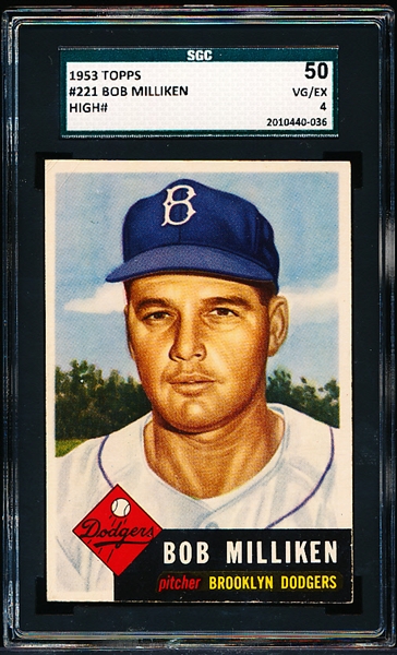 1953 Topps Baseball- #221 Bob Milliken, Dodgers- SGC 50 (Vg-Ex 4)- Hi#.