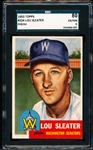 1953 Topps Baseball- #224 Lou Sleater, Washington- SGC 80 (Ex/Nm 6)- Hi# 