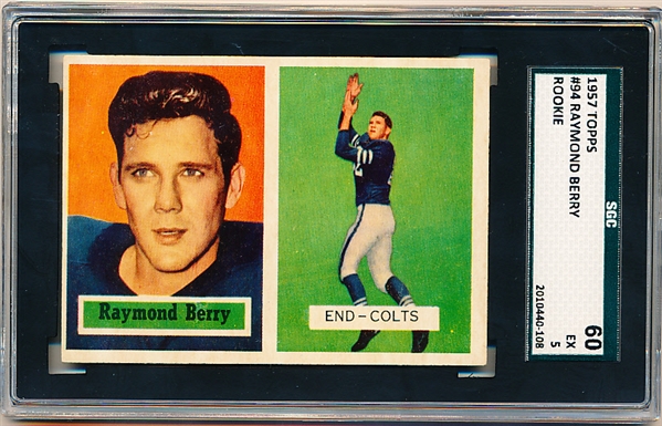 1957 Topps Football- #94 Raymond Berry, Colts- SGC 60 (Ex 5)-Rookie! 