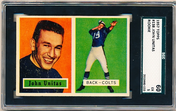 1957 Topps Football- #138 Johnny Unitas, Colts- RC- SGC 60 (Ex 5)- Rookie! 