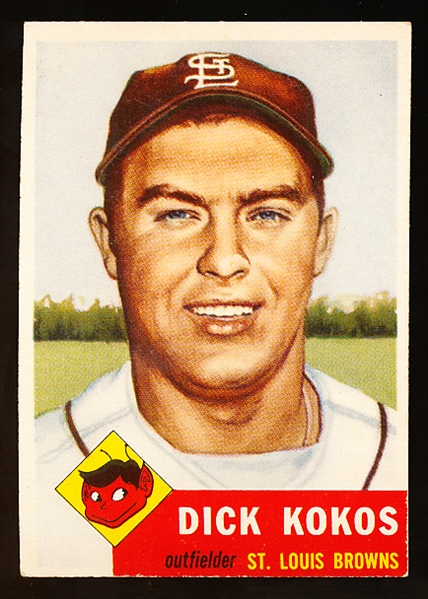 1953 Topps Baseball Hi#- #232 Kokos, Browns- SP