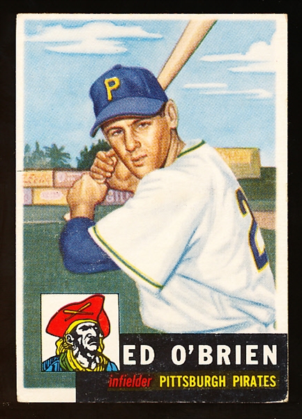 1953 Topps Baseball Hi#- #249 Ed O’Brien, Pirates- SP! 